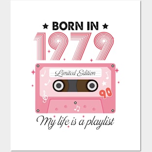 1979 Vintage, 1979 Birthday, 45th Birthday, My Life Is A Playlist Posters and Art